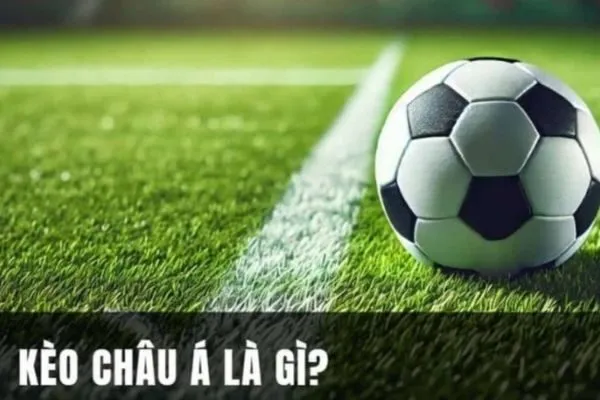 cách đánh kèo châu á