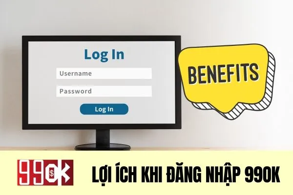 Lợi ích khi đăng nhập 99ok