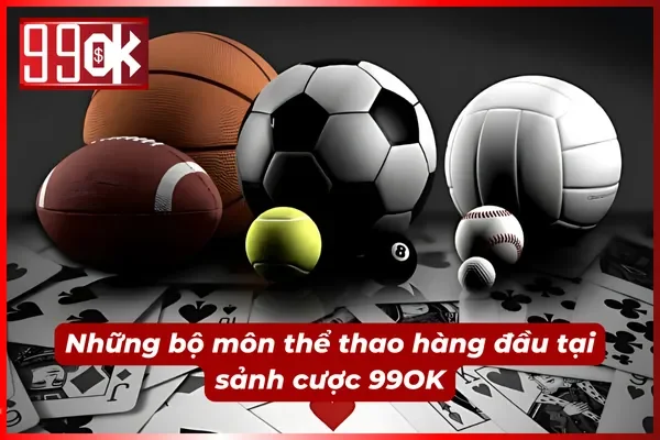 Thế giới thể thao đa dạng, chinh phục mọi cược thủ